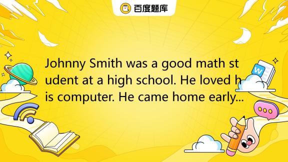 johnny-smith-was-a-good-math-student-at-a-high-school-he-loved-his