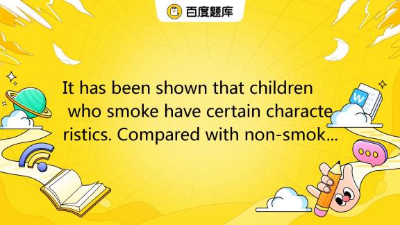 it-has-been-shown-that-children-who-smoke-have-certain-characteristics