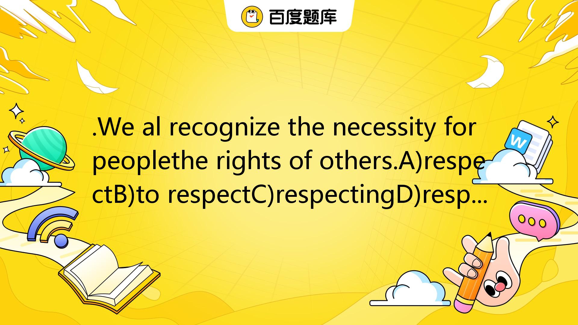 .We Al Recognize The Necessity For Peoplethe Rights Of Others.A ...